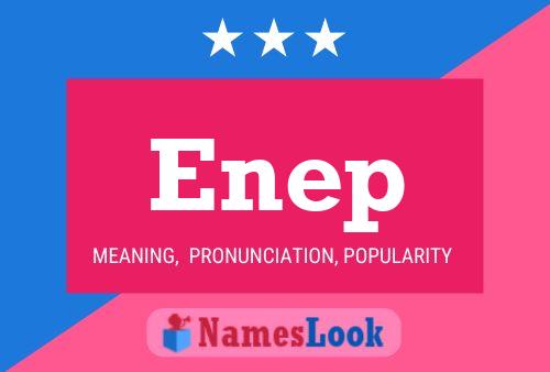 Enep Name Poster