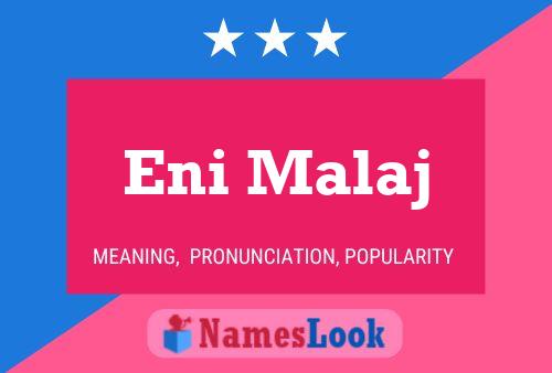 Eni Malaj Name Poster