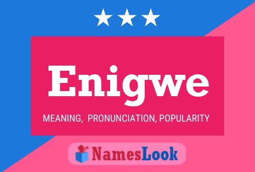 Enigwe Name Poster