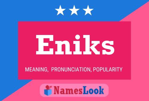 Eniks Name Poster