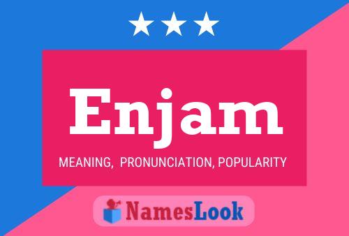 Enjam Name Poster