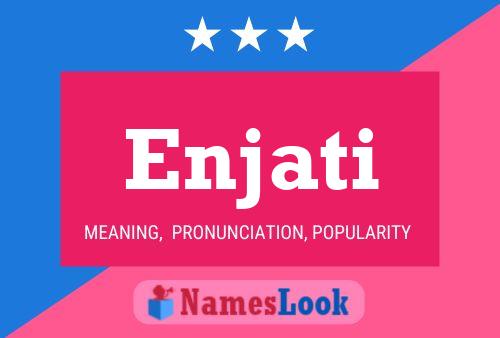 Enjati Name Poster