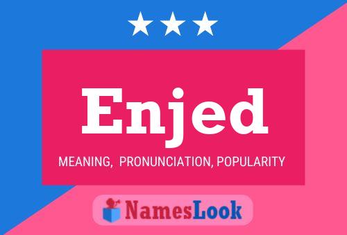 Enjed Name Poster