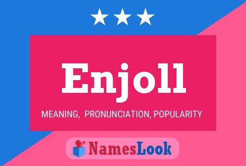 Enjoll Name Poster