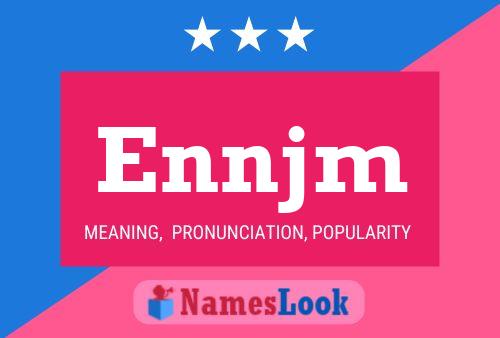 Ennjm Name Poster