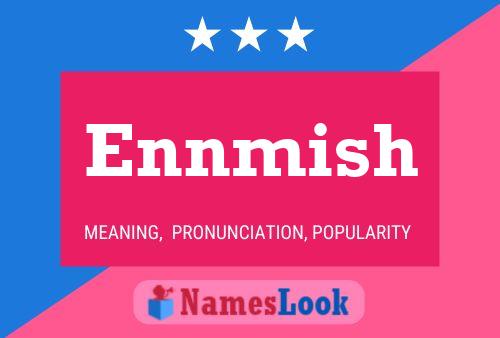 Ennmish Name Poster