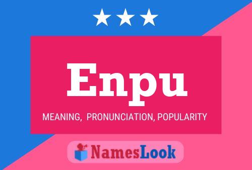 Enpu Name Poster