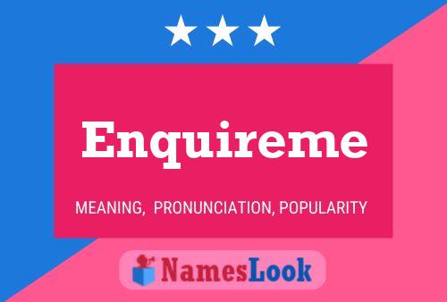 Enquireme Name Poster