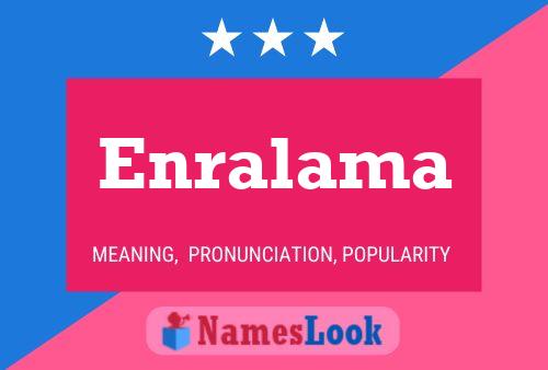 Enralama Name Poster