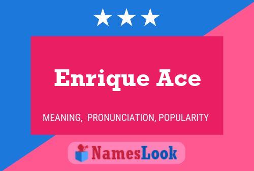 Enrique Ace Name Poster