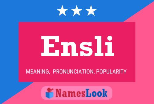 Ensli Name Poster