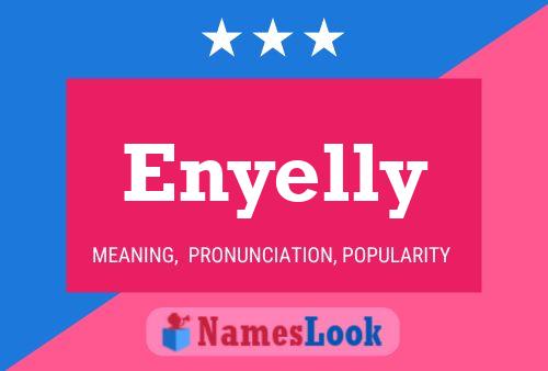 Enyelly Name Poster