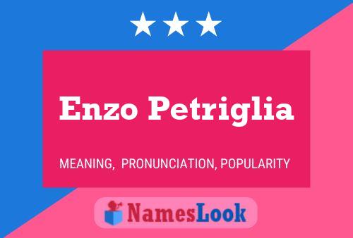 Enzo Petriglia Name Poster