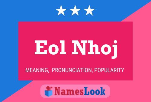 Eol Nhoj Name Poster