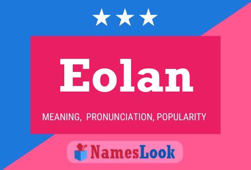 Eolan Name Poster