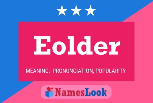 Eolder Name Poster