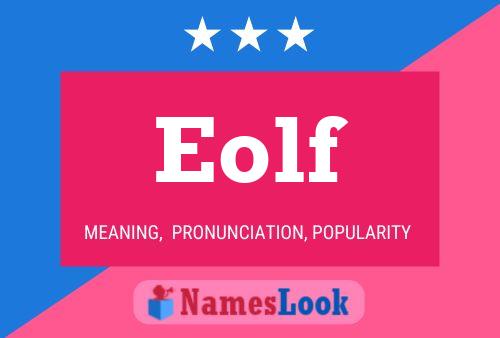 Eolf Name Poster