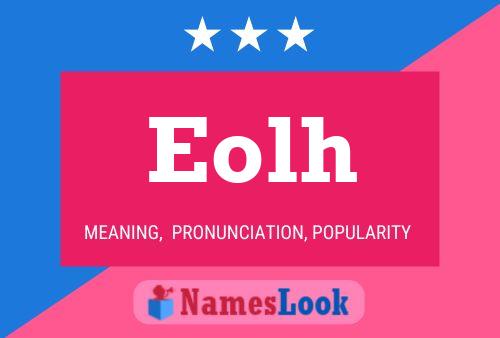 Eolh Name Poster