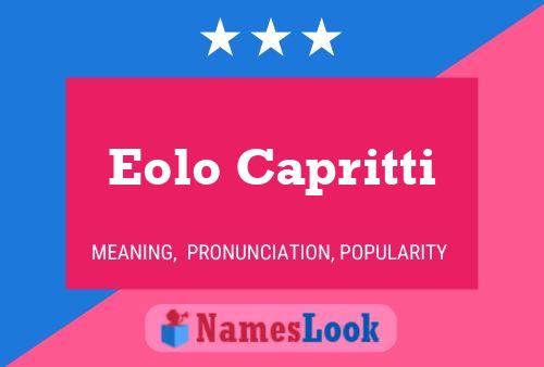 Eolo Capritti Name Poster