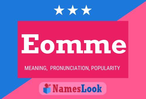 Eomme Name Poster