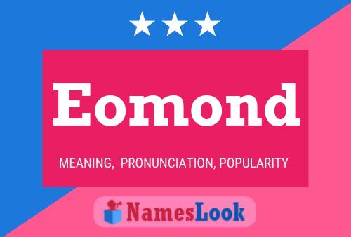 Eomond Name Poster