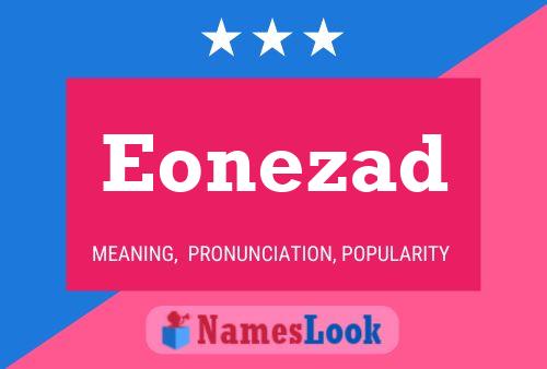 Eonezad Name Poster