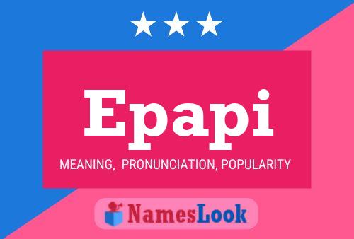 Epapi Name Poster