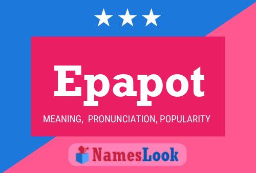 Epapot Name Poster