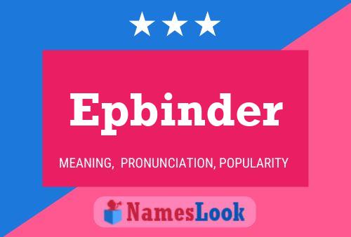 Epbinder Name Poster