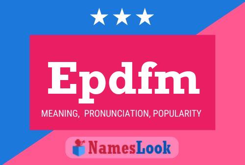 Epdfm Name Poster