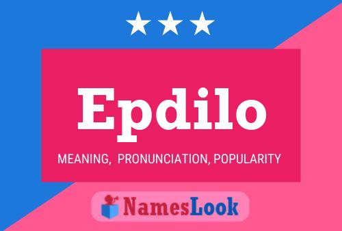 Epdilo Name Poster