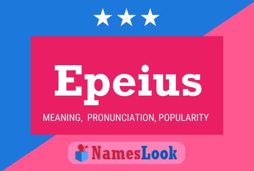 Epeius Name Poster