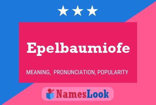 Epelbaumiofe Name Poster