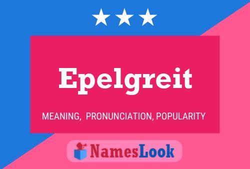 Epelgreit Name Poster