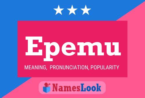 Epemu Name Poster