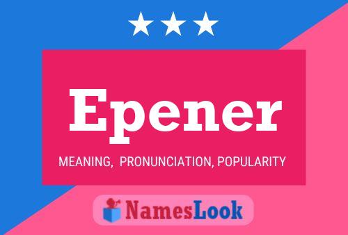 Epener Name Poster