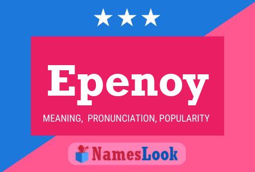 Epenoy Name Poster