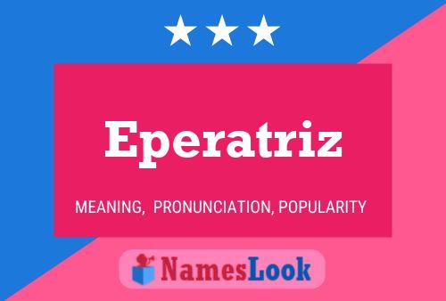 Eperatriz Name Poster