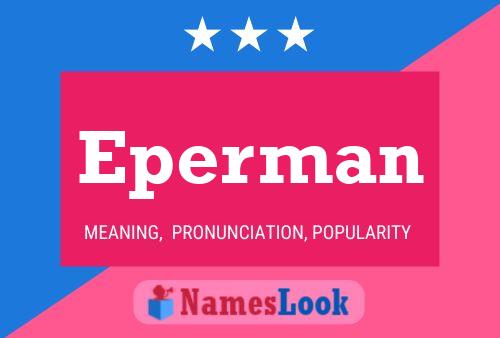 Eperman Name Poster