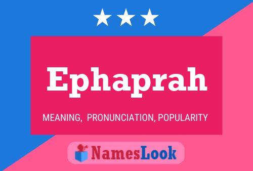 Ephaprah Name Poster