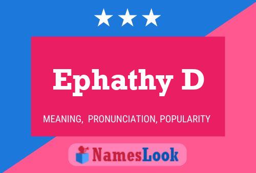 Ephathy D Name Poster