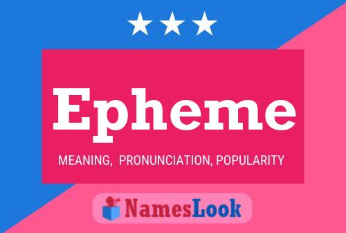 Epheme Name Poster