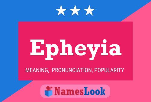 Epheyia Name Poster