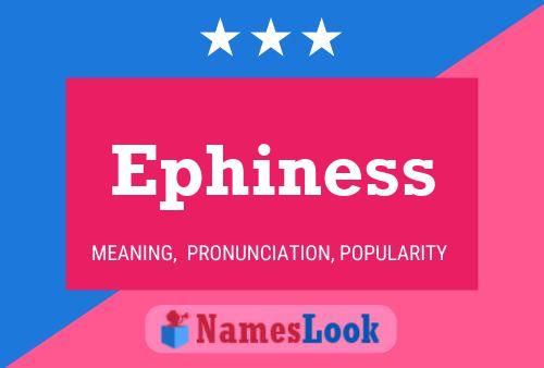 Ephiness Name Poster