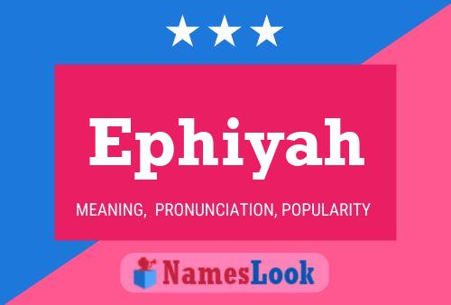 Ephiyah Name Poster