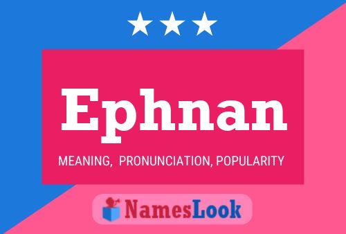 Ephnan Name Poster