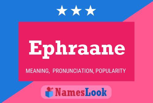 Ephraane Name Poster