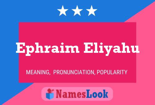 Ephraim Eliyahu Name Poster