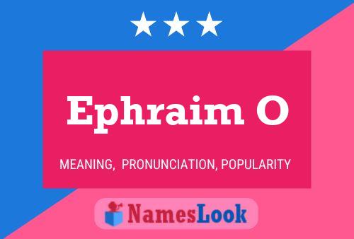 Ephraim O Name Poster