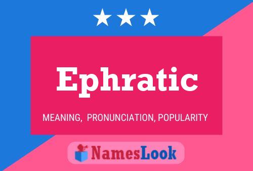 Ephratic Name Poster